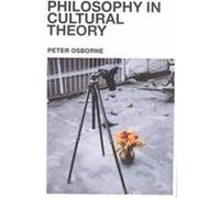 Philosophy in Cultural Theory Peter Osborne (Auteur)