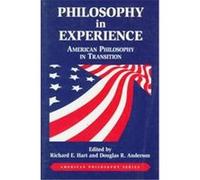 Philosophy in Experience, American Philosophy Series