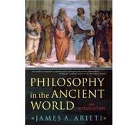 Philosophy in the Ancient World by James A. Arieti James A. Arieti (Auteur)