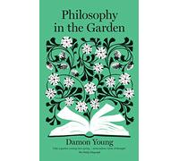 Philosophy in the Garden
