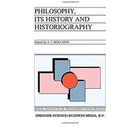 Philosophy, Its History And Historiography