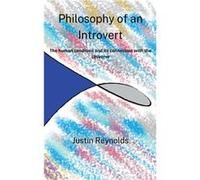 Philosophy of an Introvert - Justin Reynolds - Draft2Digital - Livre en Anglais Justin ReynoldsJustin Reynolds (Auteur)