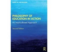 Philosophy of Education in Action by Nicholson David W. Stevenson University USA Paperback Book Nicholson David W. Stevenson University USA (Auteur)