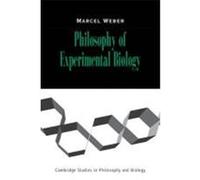 Philosophy of Experimental Biology Weber, Marcel (Auteur)