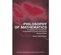 Philosophy of Mathematics, Routledge Contemporary Introductions to Philosophy James Robert Brown (Auteur)