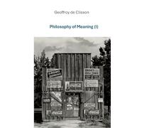 Philosophy of Meaning I