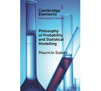Philosophy of Probability and Statistical Modelling
