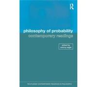 Philosophy of Probability Contemporary Readings by Antony Eagle Antony Eagle (Auteur)