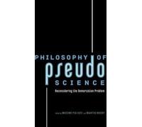Philosophy of Pseudoscience : Reconsidering the . Pigliucci, Boudry