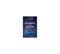 Philosophy Of Religion For A Stem Generation