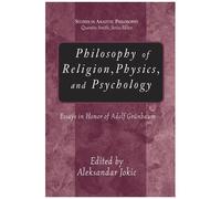 Philosophy Of Religion, Physics, And Psychology