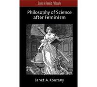 Philosophy of Science after Feminism by Janet A. Kourany Paperback Book Janet Kourany (Auteur)