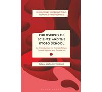 Philosophy of Science and The Kyoto School: An Introduction to Nishida Kitaro, Tanabe Hajime and Tosaka Jun