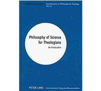 Philosophy of Science for Theologians, Contributions to Philosophical Theology Gijsbert Van Den Brink (Auteur)