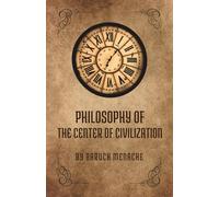 Philosophy of the Center of Civilization