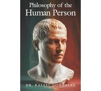 Philosophy of the Human Person