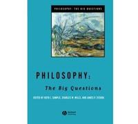 Philosophy, Philosophy, the Big Questions James P. Sterba (Auteur)