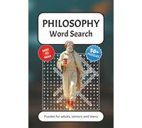 PHILOSOPHY Search Puzzle Book: Word Searches with Easy to Read Print about Philosophical, Stoicism, Reflection, Ancient Philosophy and More | 6x9 ... Gift for Vacations, Holidays and Free Time