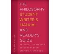 Philosophy Student Writers Manual & Read Gregory M Scott, Stephen M Garrison (Auteur)