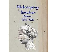 Philosophy Teacher Planner 2025-2026: Lesson Plan Grade and Record Book for Teachers, Large Monthly and Weekly Class Organizer and Calendar from August 2025 to July 2026