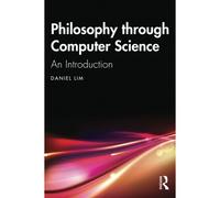 Philosophy Through Computer Science