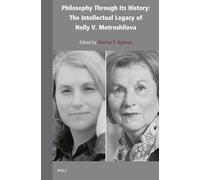 Philosophy Through Its History: The Intellectual Legacy of Nelly V. Motroshilova