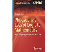 Philosophy's Loss Of Logic To Mathematics