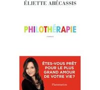 Eliette Abécassis – Philothérapie – Roman – Broché