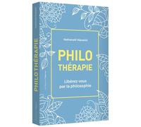 Philothérapie - Nathanaël Masselot - L'opportun Eds De - broché - Guide