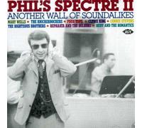 Phil's Spectre II: Another Wall of Soundalikes by VARIOUS ARTISTS (2005-07-19)