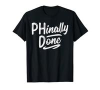 Phinally Done Shirt Phd Doctorate Graduation Gifts Doctoral T-Shirt