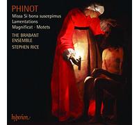 Phinot : Missa Si bona suscepimus Lamentations / Magnificat / Motets