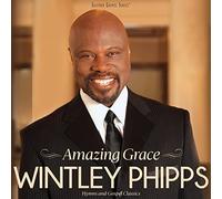Phipps, Wintley - Amazing Grace: Hymns and Gospel Classics