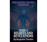 PhiraSword Book 5: Regrets and Revelations