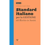 Phœnix 5.0 Standard italiano per la Gestione del Rischio in Sanità