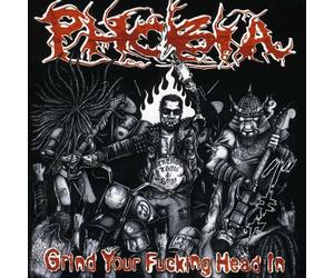 Phobia - Grind Your Fucking Head..