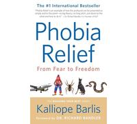 Phobia Relief: From Fear to Freedom