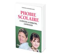 Phobie scolaire – La détecter, la combattre, l'apprivoiser – l'Etudiant