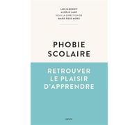 Phobie scolaire: Retrouver le plaisir d'apprendre