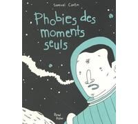 Phobies Des Moments Seuls