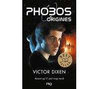 Phobos - Origines - Tome 5 - Victor Dixen - Pocket Jeunesse - Poche - Roman adolescent
