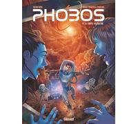 Phobos - Tome 04 La tempête des destins - Victor Dixen - Glénat - cartonné - Bande dessinée