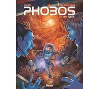 Phobos – Tome 04 : La tempête des destins – Glénat