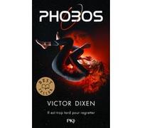 Phobos - tome 1 Victor Dixen (Auteur)