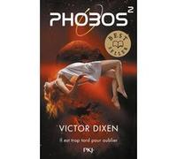 Phobos - tome 2 Victor Dixen (Auteur)