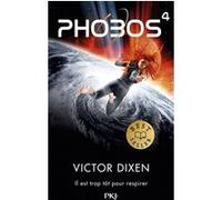 Phobos - tome 4 Victor Dixen (Auteur)
