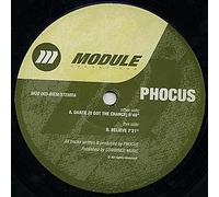 Phocus - Phocus - Dance (U Got The Chance) / Believe - Module Recordings