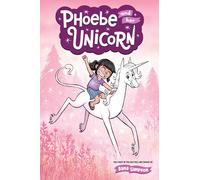 Inconnu – Phoebe and Her Unicorn – Version originale – Volume 1