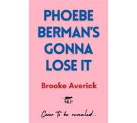 Phoebe Berman's Gonna Lose It A modern-day Bridget Jones love story from BookTok's favourite romance fan! - Brooke Averick - Mountain Leopard Press - ebook (ePub) - Livre