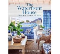 Phoebe Howard The Waterfront House (Relié)